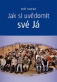 jak_si_uvedomit_sve_ja58a99deac09a7